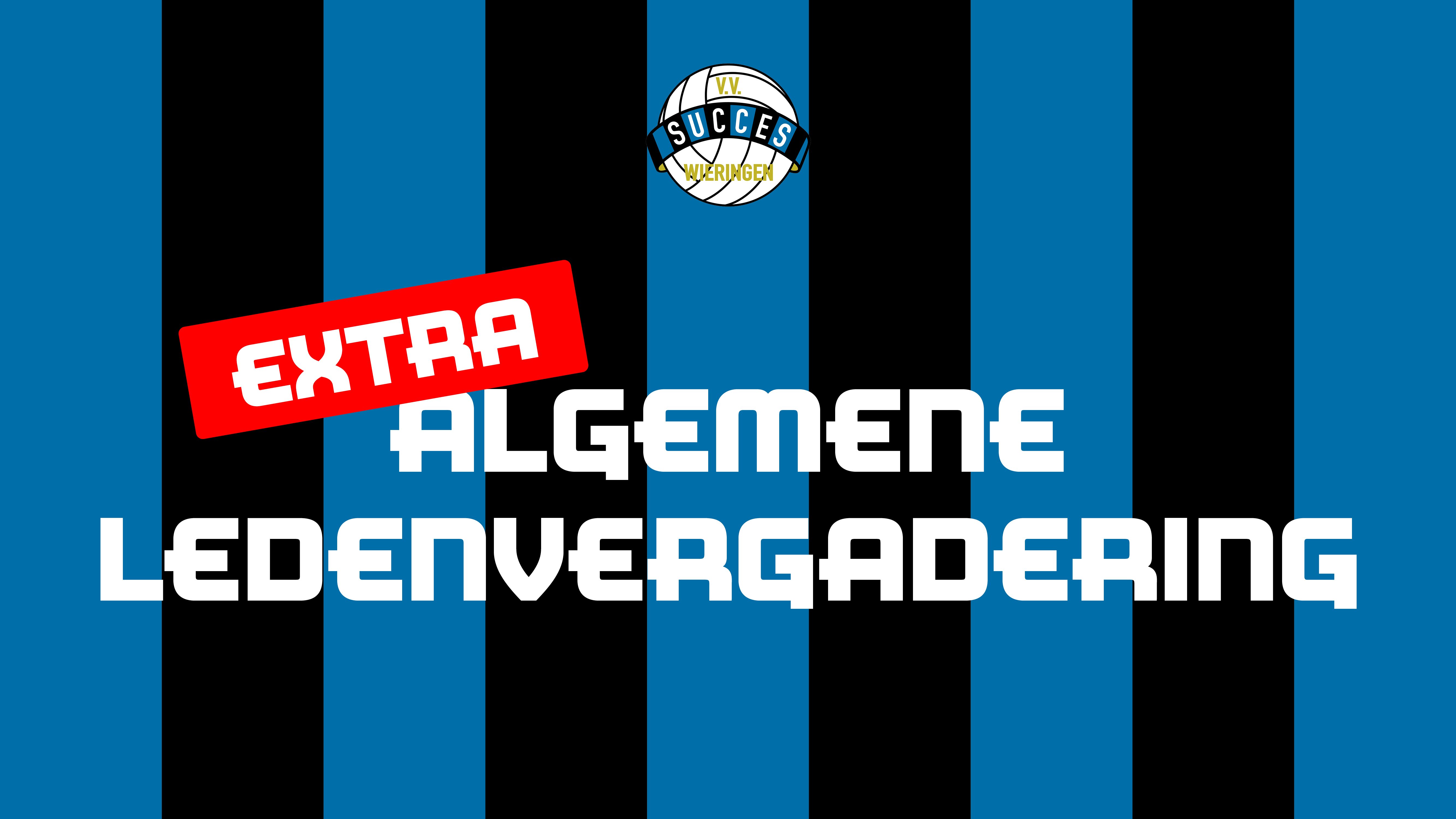 Uitnodiging extra Algemene Ledenvergadering v.v. Succes